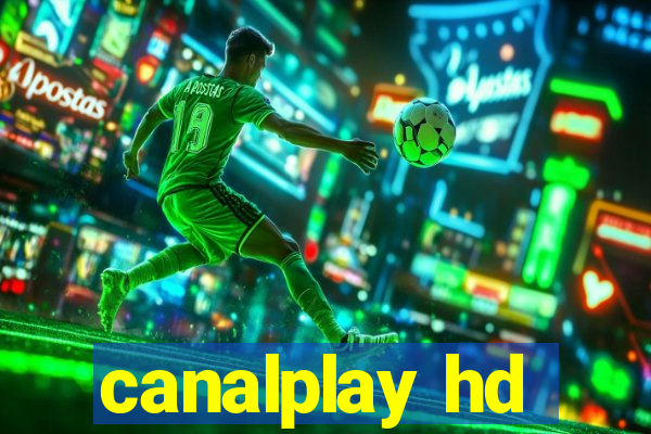 canalplay hd